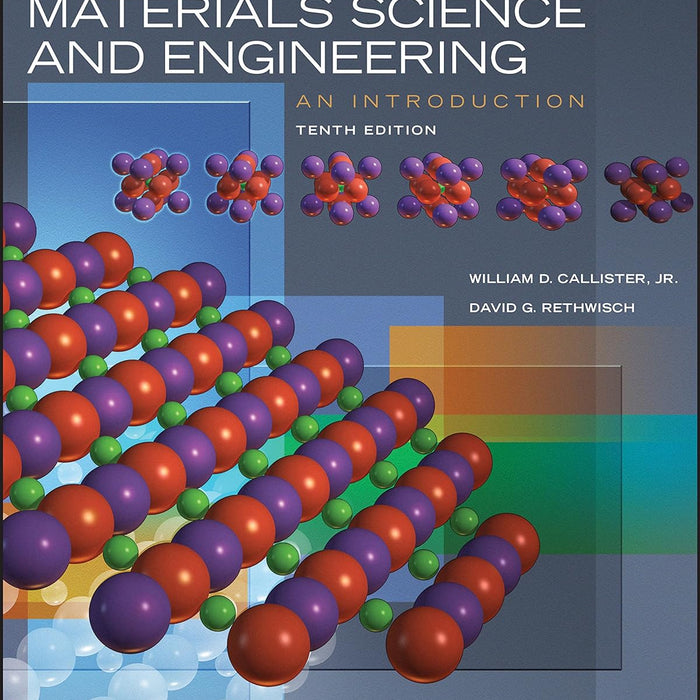 Materials Science and Engineering 10th Edition by William D. Callister