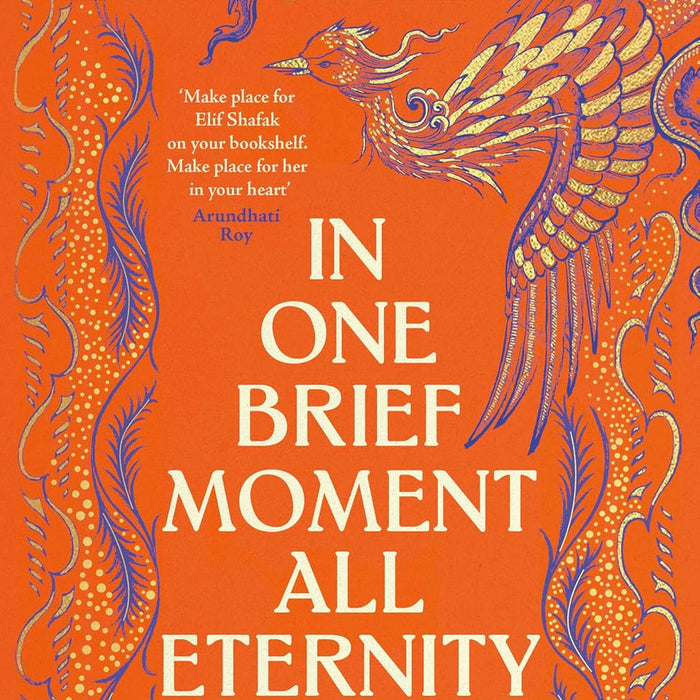 In One Brief Moment All Eternity by Elif Shafak
