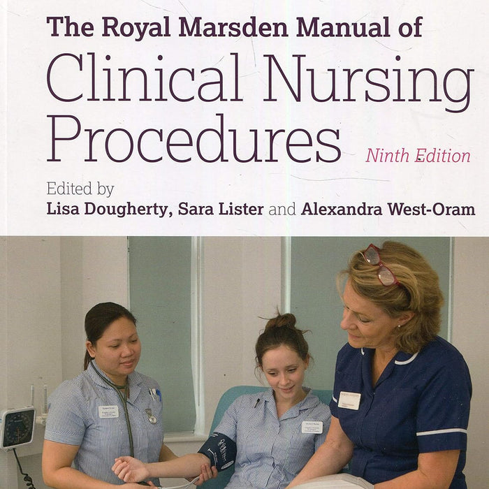 Royal Marsden Manual Of Clinical Nursing Procedures 9th Edition by Lisa Dougherty