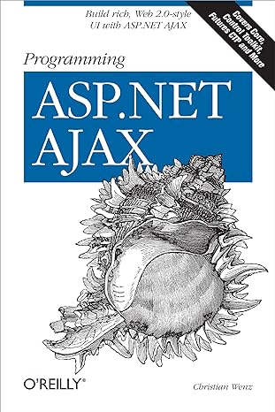 Programming ASP.NET AJAX  1st Edition by Christian Wenz (Author)