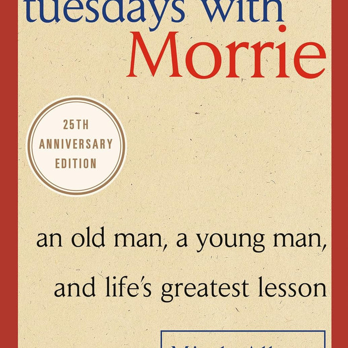 Tuesdays with Morrie by Mitch Albom (Author)