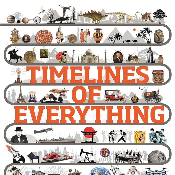 Timelines Of Everything by DK (Author)