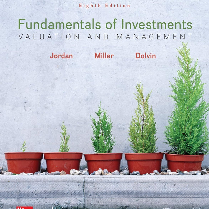 Fundamentals of Investments by Bradford Jordan, Thomas Miller