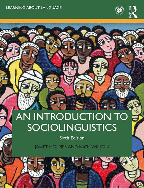 An Introduction to Sociolinguistics by Janet Holmes , Nick Wilson