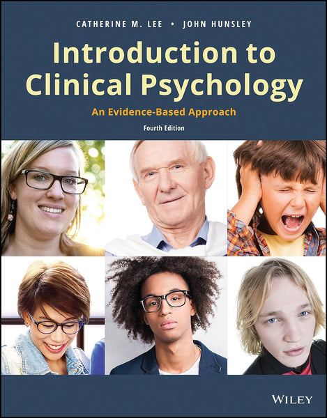 Introduction To Clinical Psychology 4th Edition by John Hunsley (Author), Catherine M. Lee (Author)