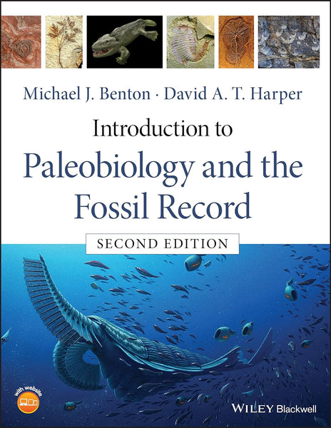 Introduction To Paleobiology And The Fossil Record 2nd Ed. By Michael J Benton