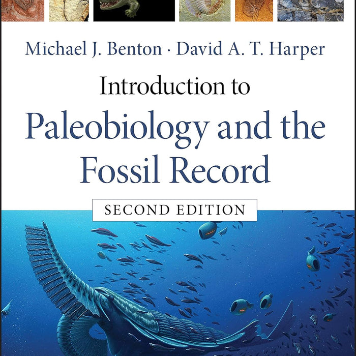 Introduction To Paleobiology And The Fossil Record 2nd Ed. By Michael J Benton