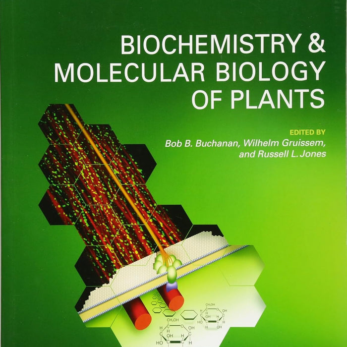  Biochemistry & Molecular Biology of Plants