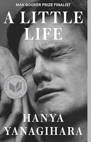 A Little Life by Hanya Yanagihara (Author)