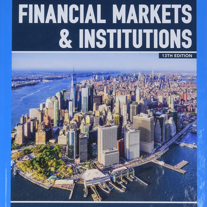 Financial Markets & Institutions 13th Edition By Jeff Madura