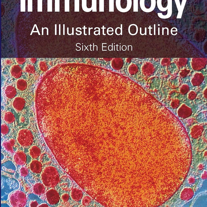 Immunology: An Illustrated Outline 6th Edition