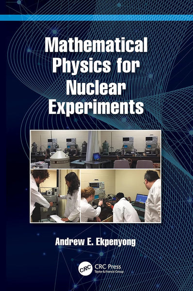 Mathematical Physics For Nuclear Experiments 