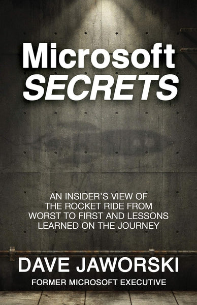 Microsoft Secrets by Dave Jaworski (Author)