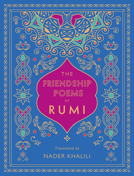 The Friendship Poems of Rumi 