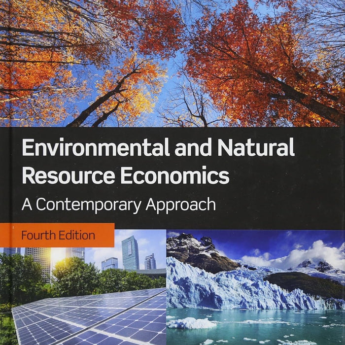 Environmental And Natural Resource Economics 4th Edition By Jonathan M Harris