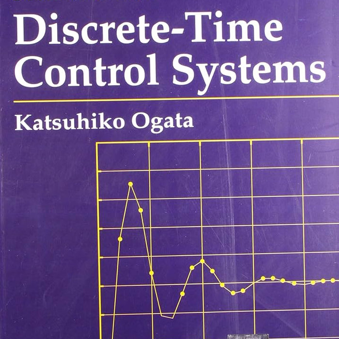 Discrete Time Control Systems 2nd Edition By Katsuhiko Ogata