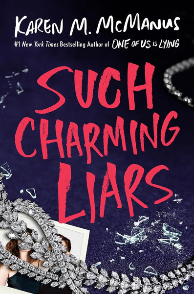 Such Charming Liars by Karen M. McManus (Author)