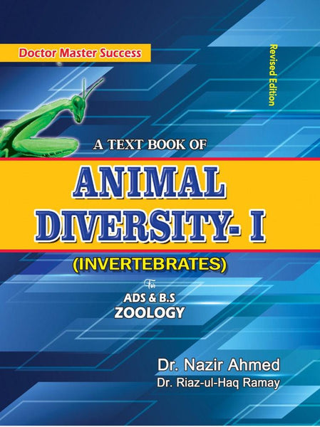 Animal Diversity 1 ( Invertebrates ) Nazir Ahmed Riaz Ul Haq Ramay