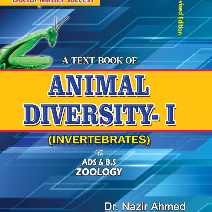 Animal Diversity 1 ( Invertebrates ) Nazir Ahmed Riaz Ul Haq Ramay