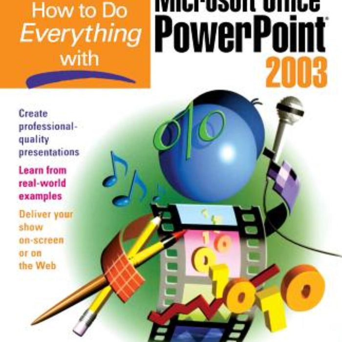 How to Do Everything with Microsoft Office PowerPoint