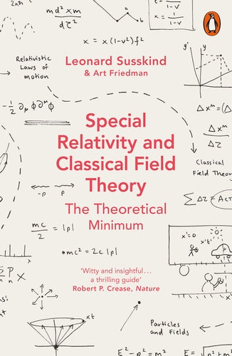 Special Relativity and Classical Field Theory by Leonard Susskind (Author)