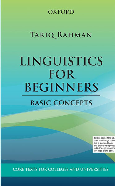 Linguistics for Beginners Basic Concepts by Tariq Rahman