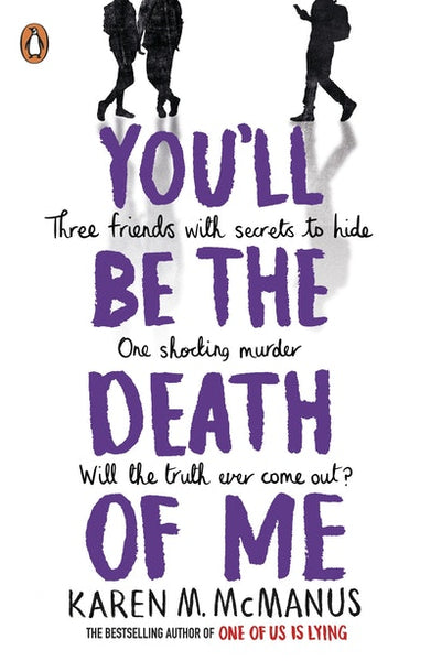 You'll Be the Death of Me by Karen M. McManus