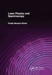 Laser Physics and Spectroscopy 1st Edition by Pradip Narayan Ghosh (Author)