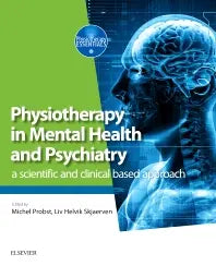 Physiotherapy in Mental Health and Psychiatry by Michel Probst 