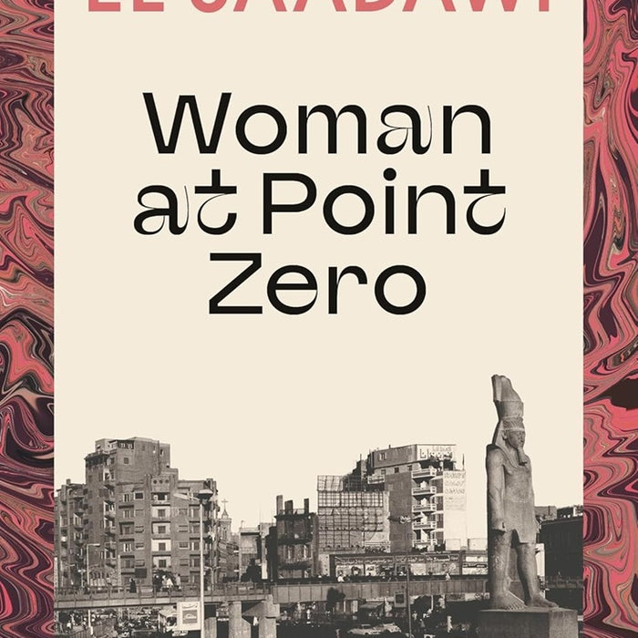 Woman At Point Zero  By Nawal El Saadawi