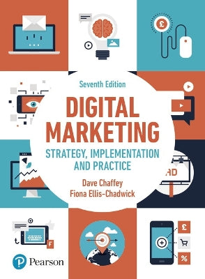 Digital Marketing 7th Edition by Dave Chaffey (Author), Fiona Ellis-Chadwick