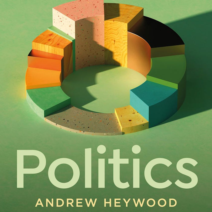 Politics 6th Edition by Andrew Heywood
