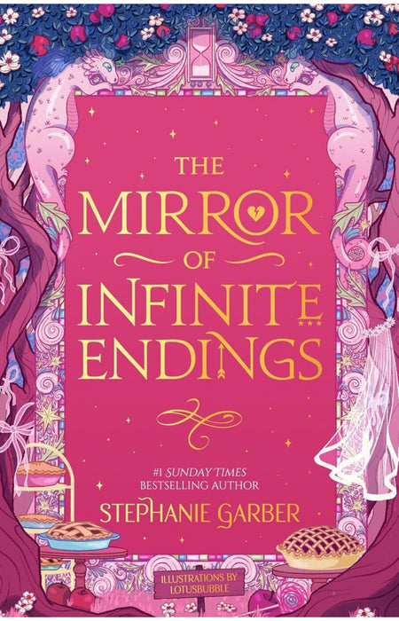 The Mirror of Infinite Endings by Stephanie Garber