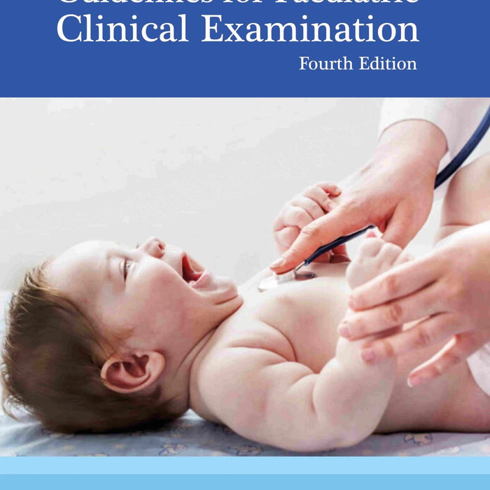 Guidelines For Paediatric Clinical Examination 