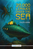 20,000 Leagues Under the Sea (Readings Classics) jules verne