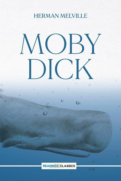 Moby Dick (Readings Classics) by Herman Melville