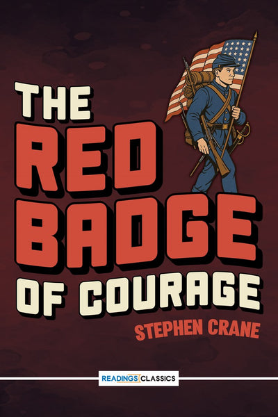 The Red Badge Of Courage (Readings Classics) stephen crane