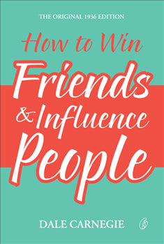 How To Win Friends & Influence People (Reading Classics) By Dale carnegie