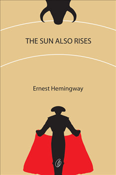 The Sun Also Rises: The Authorized Edition by Ernest Hemingway (Author)