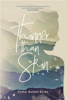 Thinner Than Skin [Reading Classics] uzma aslam khan