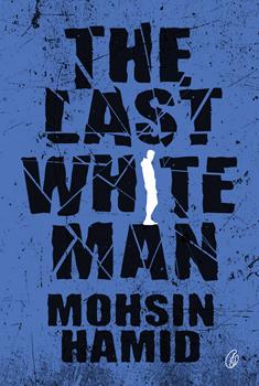 The Last White Man by Mohsin Hamid - Readings