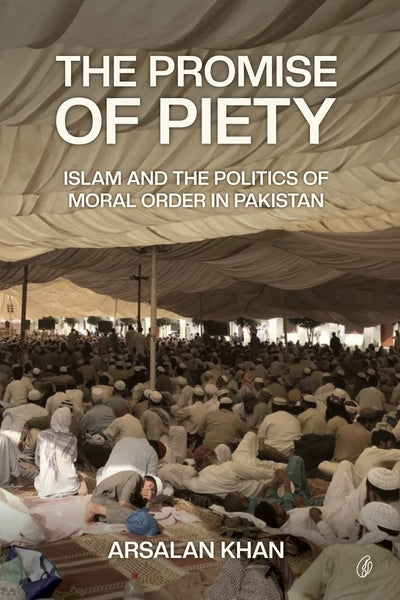 The Promise Of Piety (REading Calssics) By Arslan Khan