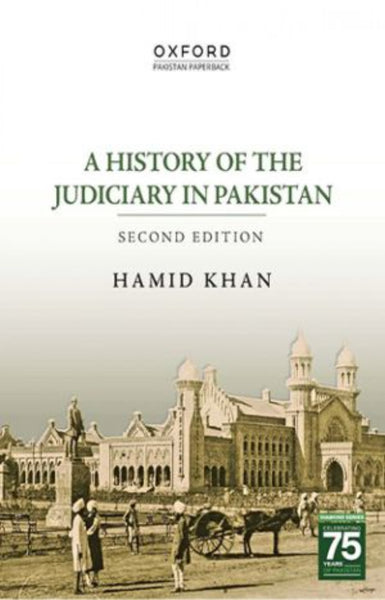 A History of the Judiciary in Pakistan