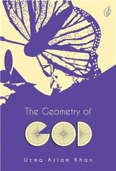 The Geometry Of God [Reading Classics] uzma aslam khan