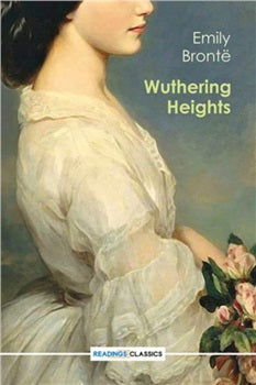 Wuthering Heights: Readings Classics