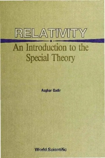 Relativity An Introduction To The Special Theory by Asghar Qadir (Author)