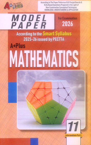 A+ Plus Up-To-Date Past Papers 11th Class