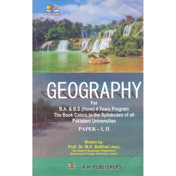 Geography For BA and BS(Hons) Part I & II By Dr M H Bukhari