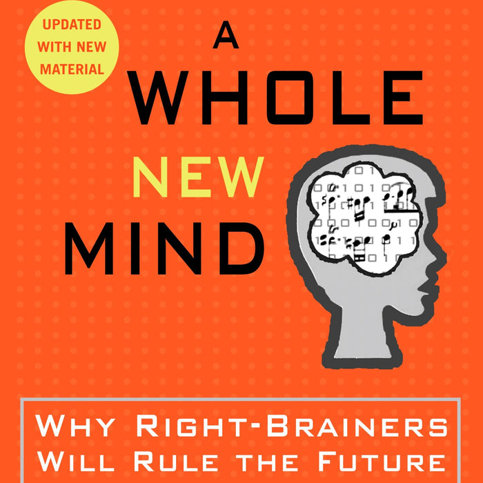 A Whole New Mind by Daniel H. Pink