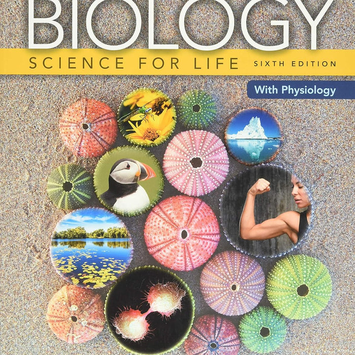 Biology: Science for Life with Physiology 6th Edition 